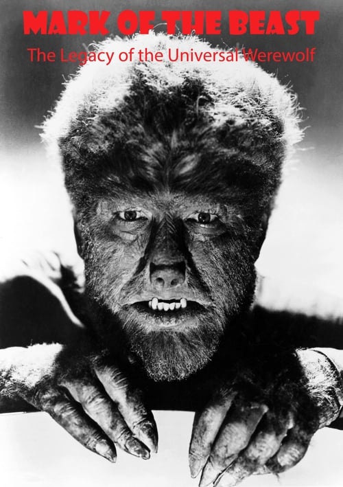 Mark of The Beast: The Legacy of the Universal Werewolf