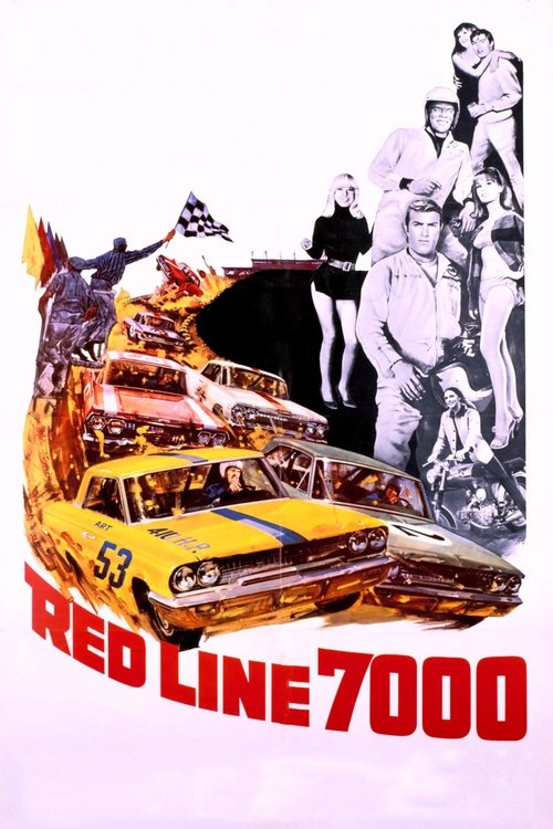 Red Line 7000 (1965) Full Movie Watch Red Line 7000 Full Movie Download