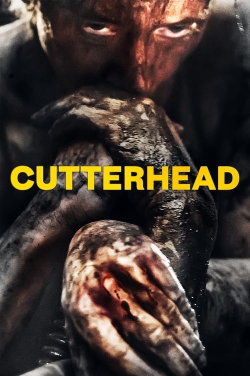Movie poster for “Cutterhead”.
