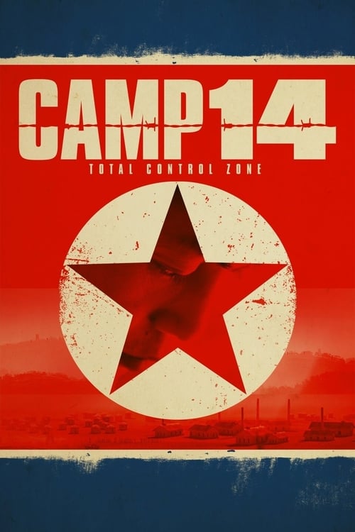 Camp 14: Total Control Zone
