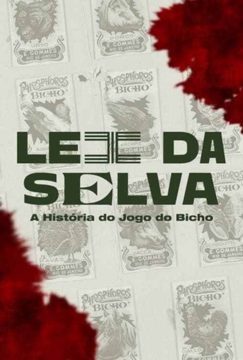 Lei da Selva A História do Jogo do Bicho