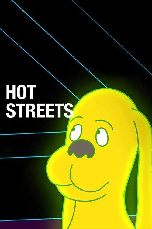 Hot Streets (2018) Full Movie Watch Hot Streets Full Movie Download
