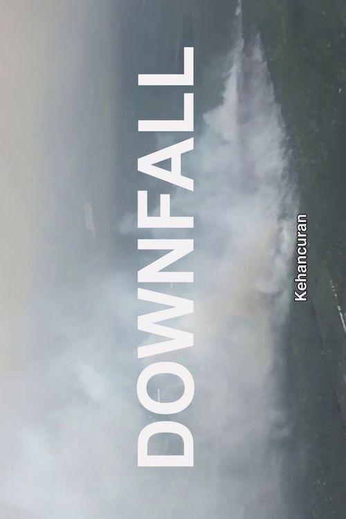 Nonton film Downfall (2020) terbaru sub indo Nonton film Downfall (2020) terbaru sub indo