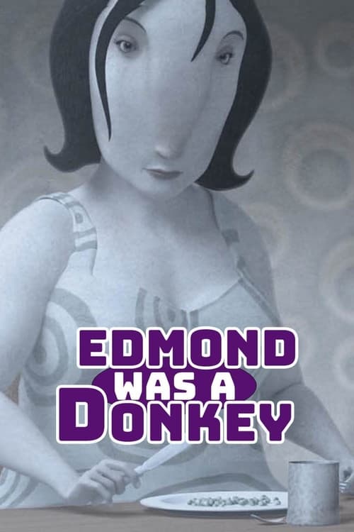 Edmond Was a Donkey