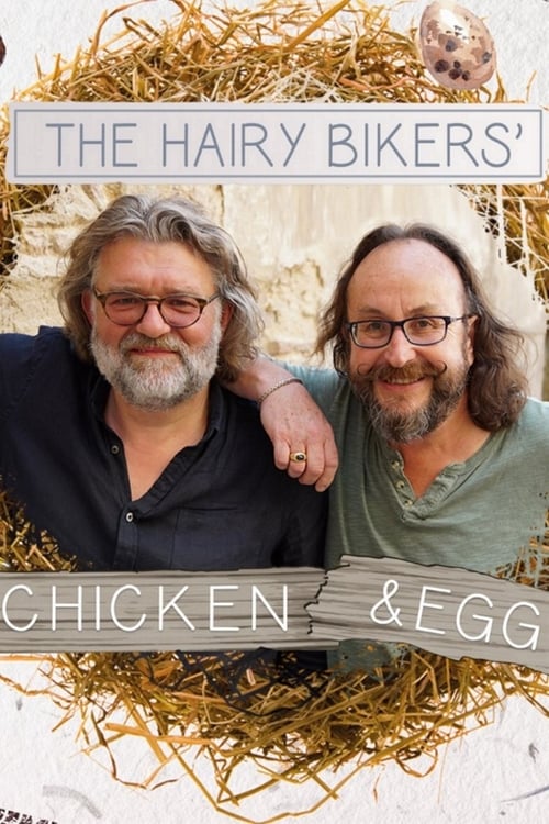 Hairy Bikers: Chicken & Egg