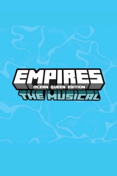 Empires SMP: The Musical