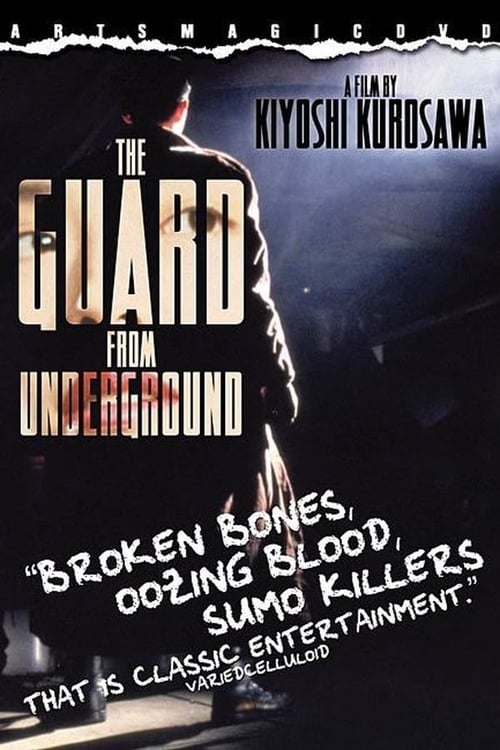The Guard from the Underground