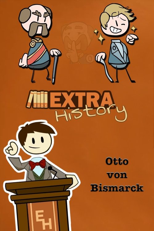 Extra History Otto von Bismarck (2017) Full Movie Watch Extra History Otto von Bismarck Full Movie Download