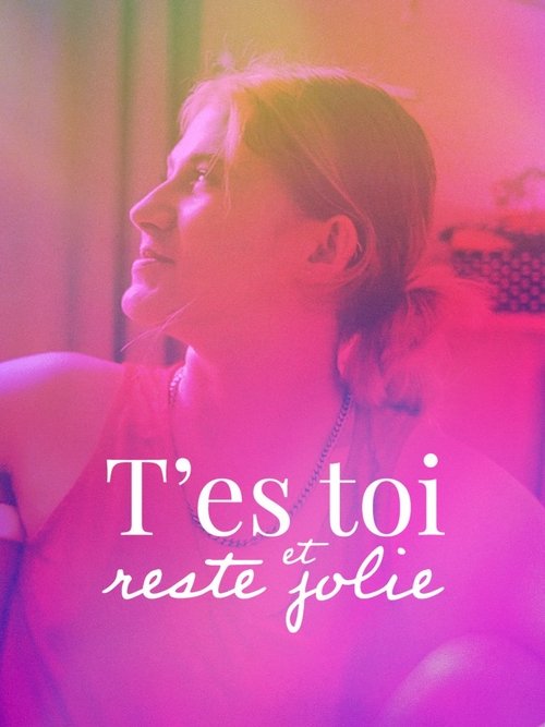 Nonton film T'es toi et reste jolie (2022) terbaru sub indo Nonton film T'es toi et reste jolie (2022) terbaru sub indo