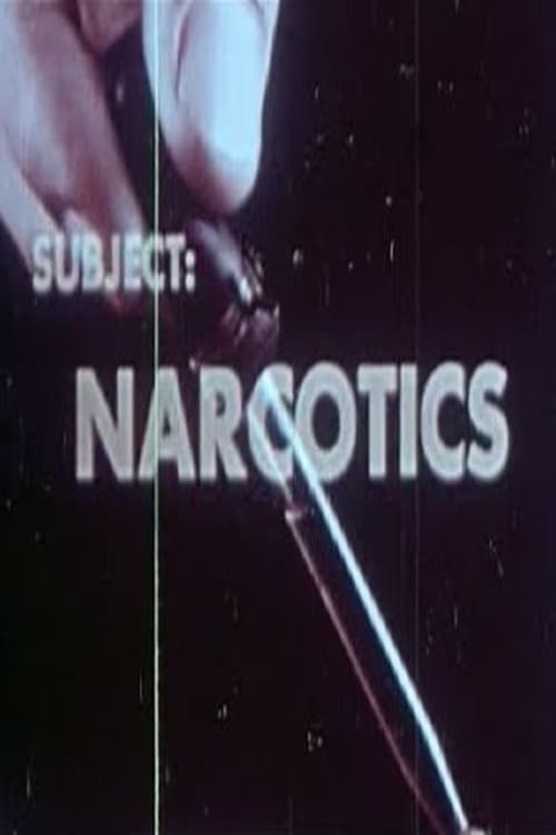 Subject: Narcotics