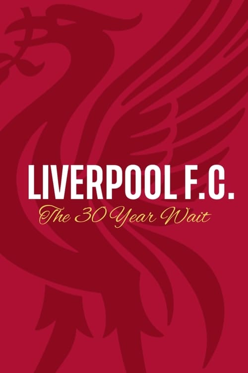 Image Liverpool FC: The 30 Year Wait