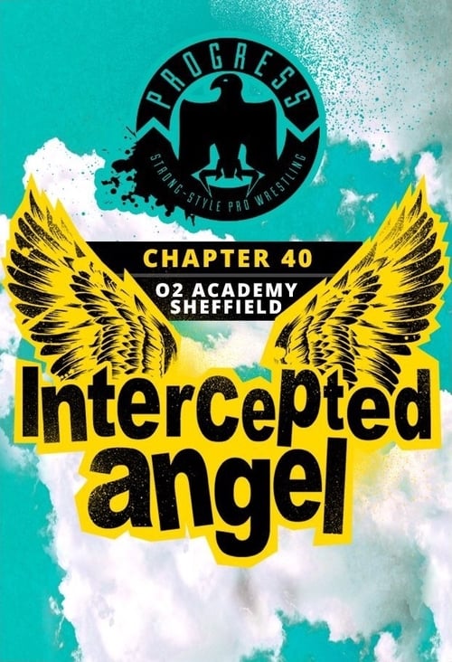 PROGRESS Chapter 40: Intercepted Angel