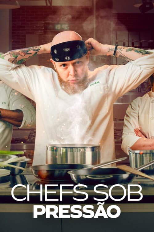 Chefs Sob Pressão