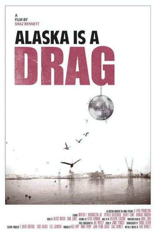 Image Alaska is a Drag