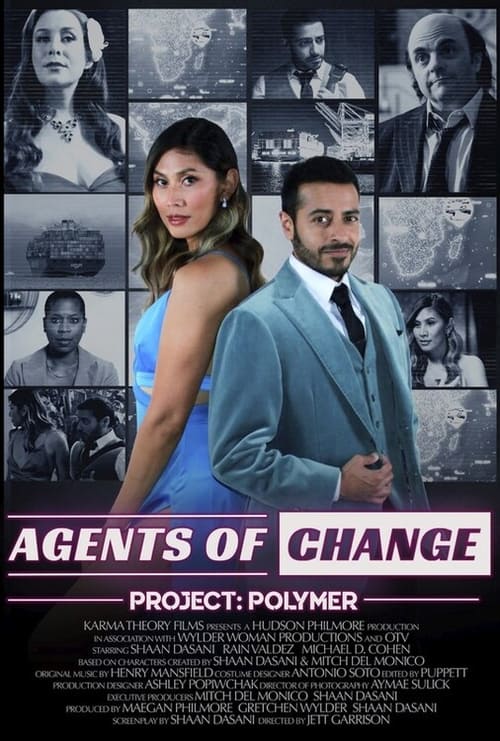 Agents of Change, Project: Polymer