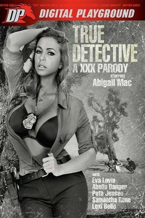 True Detective: A XXX Parody