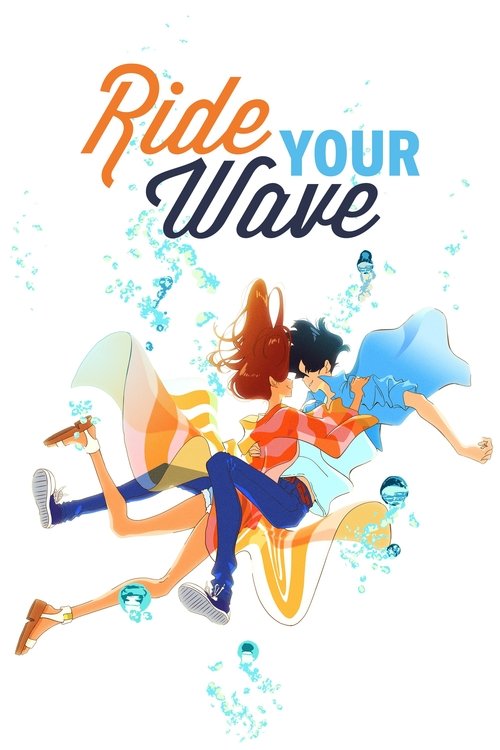 Ride Your Wave (2019)