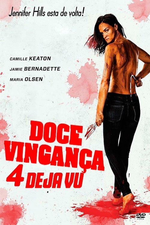 Doce Vingança 4 - Deja Vu