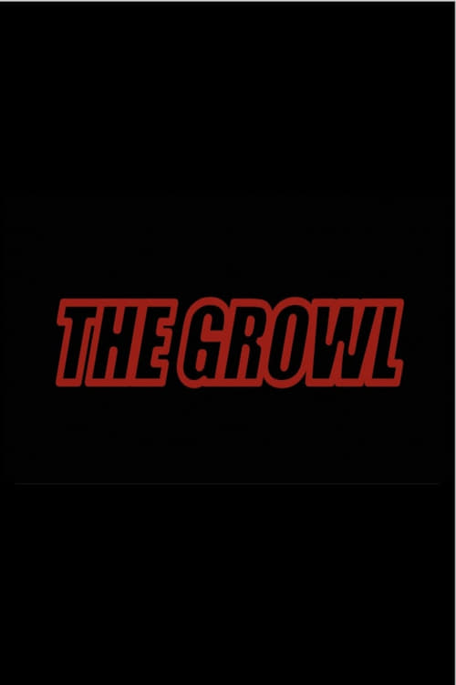 Nonton film The Growl (2023) terbaru sub indo Nonton film The Growl (2023) terbaru sub indo