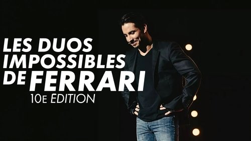 Les duos impossibles de Jérémy Ferrari : 10ème édition