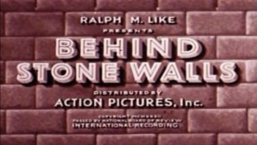 Behind Stone Walls