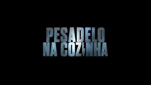 Pesadelo na Cozinha