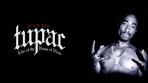 Tupac: Live at the House of Blues