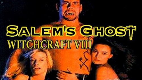 Witchcraft 8: Salem's Ghost