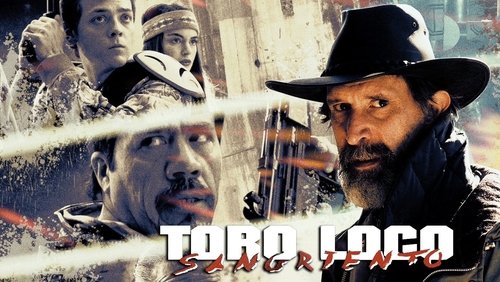 Toro Loco: Bloodthirsty
