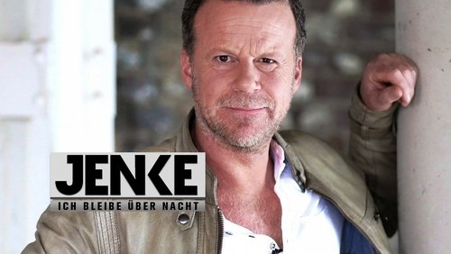 Jenke – Ich bleibe über Nacht