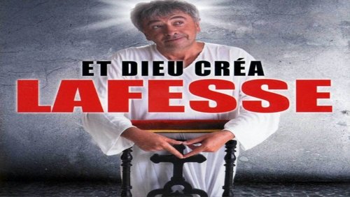 Et Dieu... créa Lafesse
