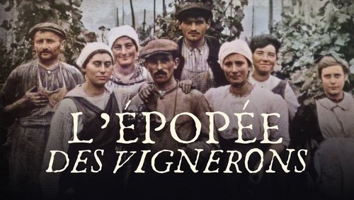 L’épopée des vignerons