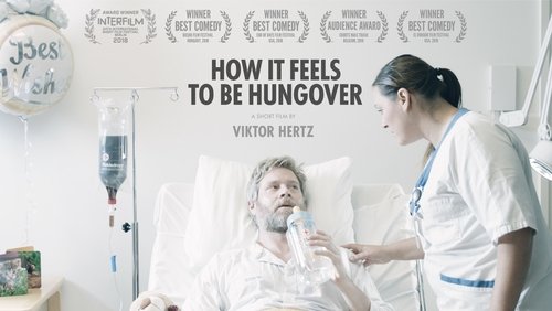 How It Feels to Be Hungover