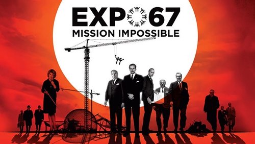 EXPO 67 Mission Impossible