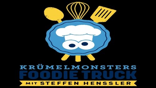 Krümelmonsters Foodie Truck mit Steffen Henssler