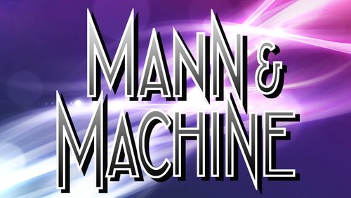 Mann & Machine