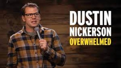Dustin Nickerson: Overwhelmed