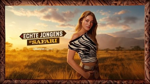 Echte Jongens op Safari