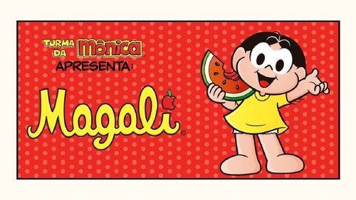 Turma da Mônica Apresenta: Magali