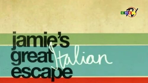 Jamie's Great Italian Escape
