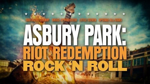 Asbury Park: Riot, Redemption, Rock & Roll