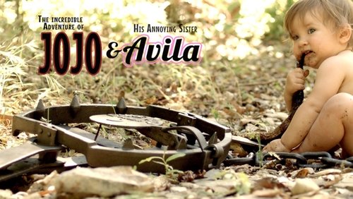 The Incredible Adventure of Jojo (And His Annoying Little Sister Avila)