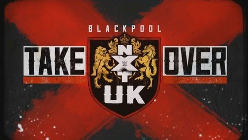 NXT UK TakeOver: Blackpool