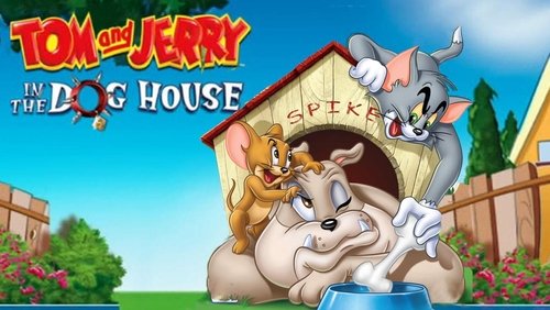 Tom and Jerry: In the Dog House