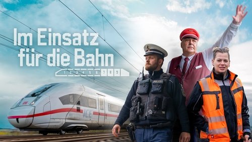 Im Einsatz für die Bahn