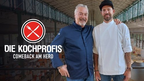 Die Kochprofis - Comeback am Herd