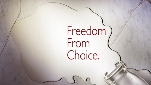 Freedom From Choice