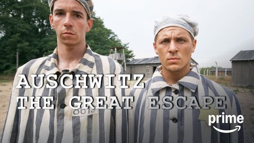 Auschwitz: The Great Escape