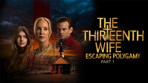 The Thirteenth Wife: Escaping Polygamy, Part 1