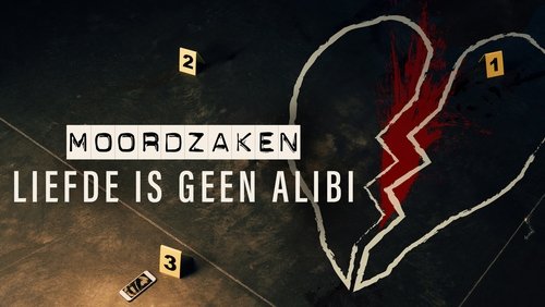 Moordzaken: Liefde is geen Alibi
